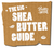 The Big Shea Butter Guide